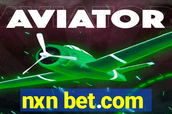 nxn bet.com